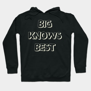 Big Knows Best Hoodie